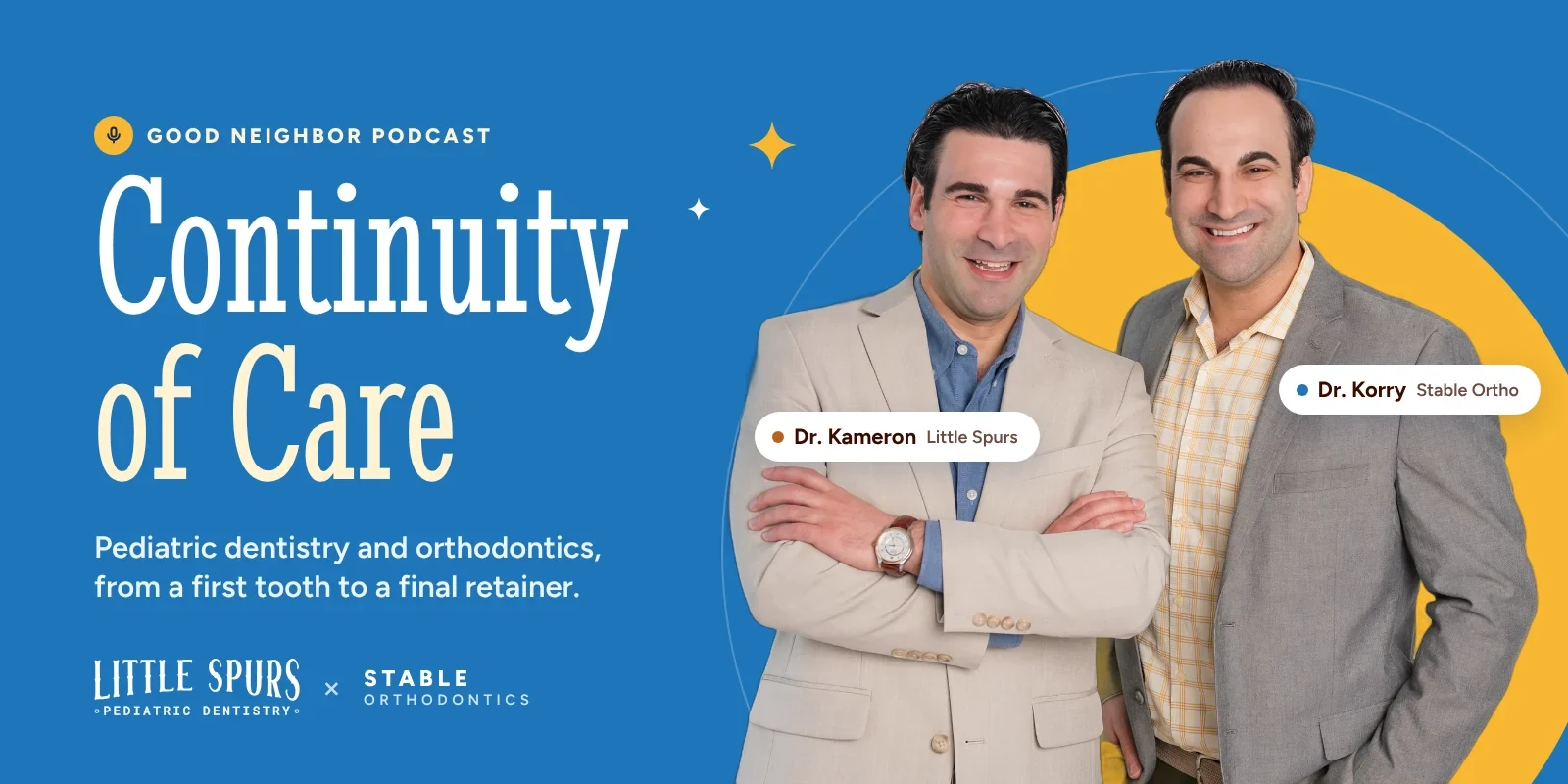 Continuity of Care episode cover: Dr. Kameron Tauber of Little Spurs and Dr. Korry Tauber of Stable Orthodontics
